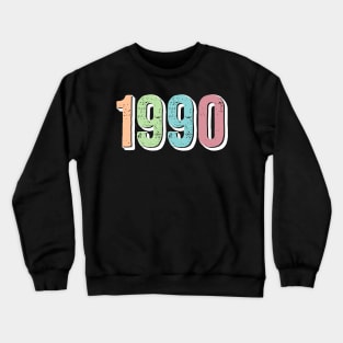 1990 BIRTH YEAR Crewneck Sweatshirt
